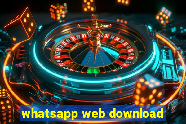 whatsapp web download